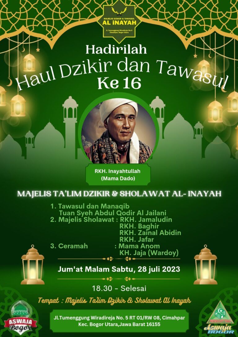 Undangan Acara Haul Dzikir dan Tawasul  Ke 16 di Majelis Al-Inayah