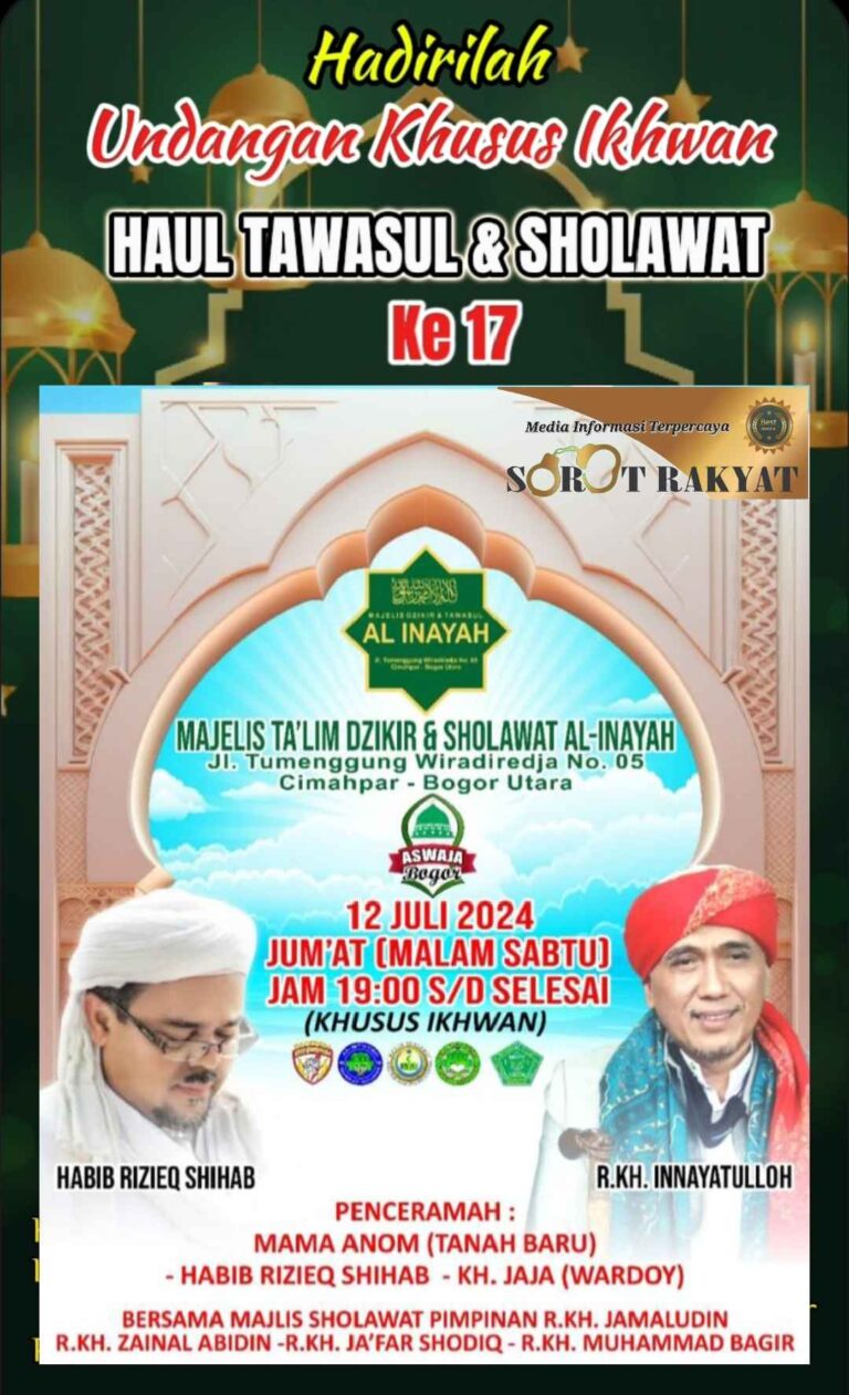 Hadirilah Haul TAWASUL & SHOLAWAT Ke 17 Majlis Al-Inayah: Perkuat Ukhuwah, Raih Kebahagiaan Dunia Akhirat!